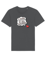  LOVE IS ALL AROUND Iubirea e peste tot Tricou mânecă scurtă Unisex Rocker