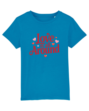  LOVE IS ALL AROUND 2  Iubirea e peste tot Azur
