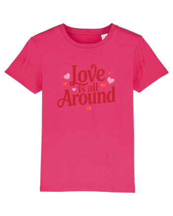  LOVE IS ALL AROUND 2  Iubirea e peste tot Raspberry