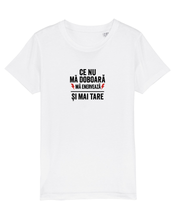 CE NU MA DOBOARA....MA ENERVEAZA SI MAI TARE White