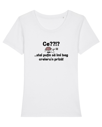 Ce? Stai putin sa imi bag creieru'n priza! White