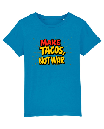 MAKE TACOS, NOT WAR Azur