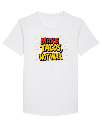 MAKE TACOS, NOT WAR White