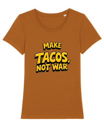 MAKE TACOS, NOT WAR 2 Roasted Orange