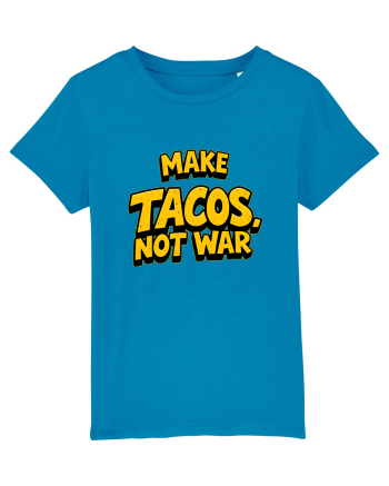MAKE TACOS, NOT WAR 2 Azur