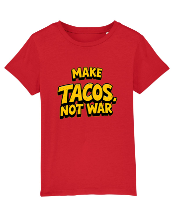 MAKE TACOS, NOT WAR 2 Red