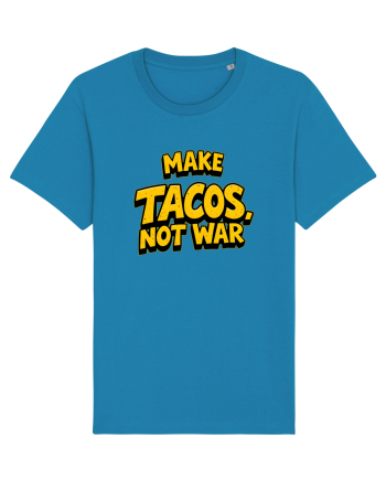 MAKE TACOS, NOT WAR 2 Azur