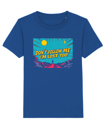DON`T FOLLOW ME, I`M LOST TOO - NU MA URMA, SI EU M-AM RATACIT Majorelle Blue