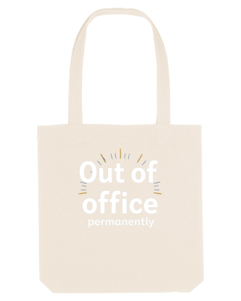 OUT OF OFFICE Permanently  Natural