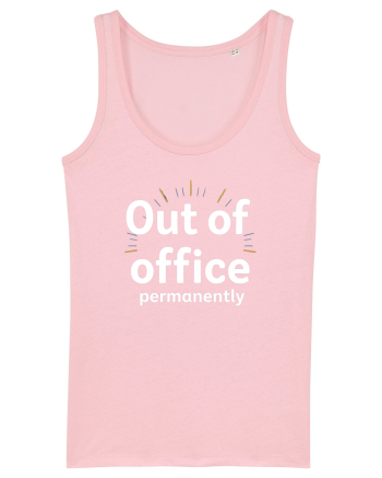 OUT OF OFFICE Permanently  Cotton Pink