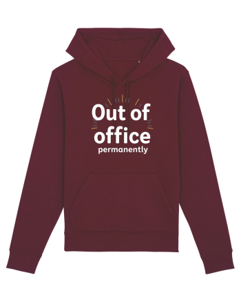 OUT OF OFFICE Permanently  Burgundy