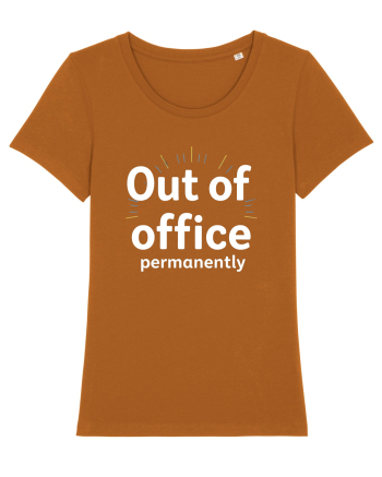 OUT OF OFFICE Permanently  Roasted Orange