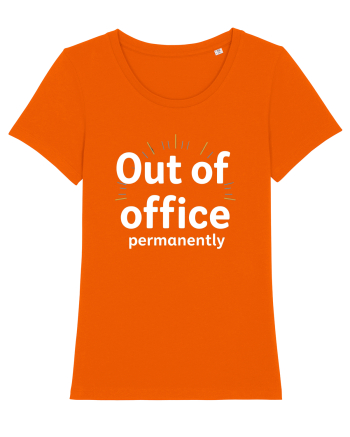 OUT OF OFFICE Permanently  Bright Orange
