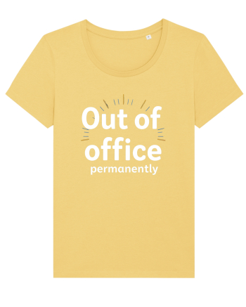 OUT OF OFFICE Permanently  Jojoba