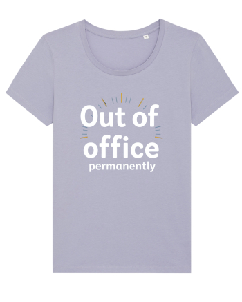 OUT OF OFFICE Permanently  Lavender