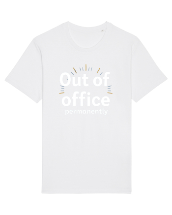 OUT OF OFFICE Permanently  White