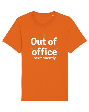 OUT OF OFFICE Permanently  Bright Orange