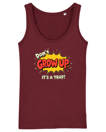 DON`T GROW UP, IT`S A TRAP  - text comics Burgundy