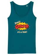 DON`T GROW UP, IT`S A TRAP  - text comics Maiou Damă Dreamer