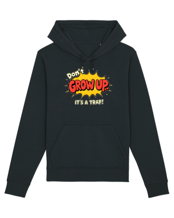 DON`T GROW UP, IT`S A TRAP  - text comics Black