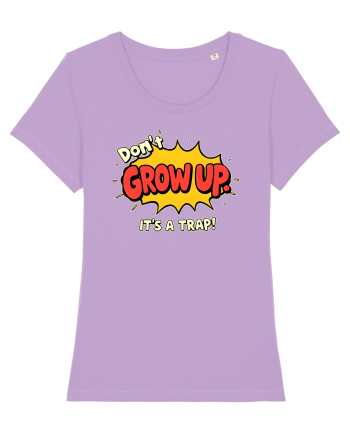 DON`T GROW UP, IT`S A TRAP  - text comics Lavender Dawn