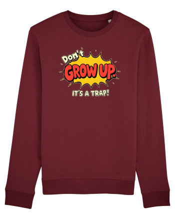DON`T GROW UP, IT`S A TRAP  - text comics Burgundy
