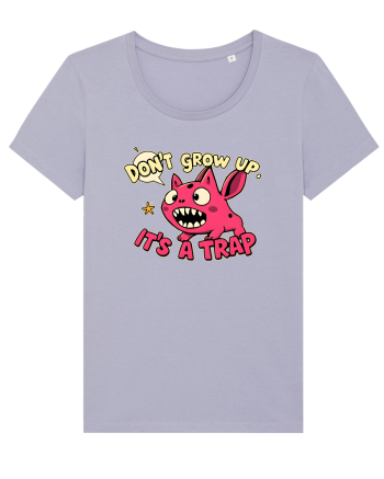 DON`T GROW UP, IT`S A TRAP  - doodle Lavender