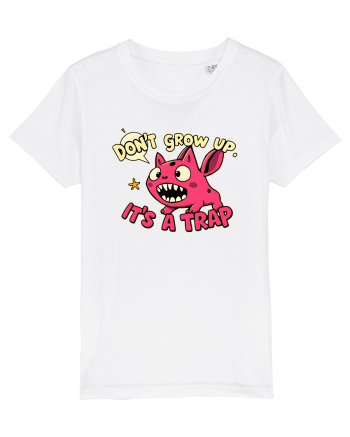 DON`T GROW UP, IT`S A TRAP  - doodle White