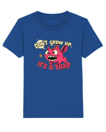 DON`T GROW UP, IT`S A TRAP  - doodle Majorelle Blue