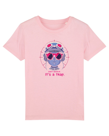 DON`T GROW UP, IT`S A TRAP 3 Cotton Pink