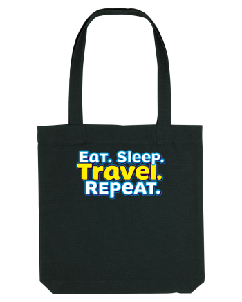 EAT SLEEP TRAVEL REPEAT - Mananca. Dormi. CALATORESTE. Repeta Black