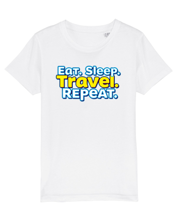 EAT SLEEP TRAVEL REPEAT - Mananca. Dormi. CALATORESTE. Repeta White