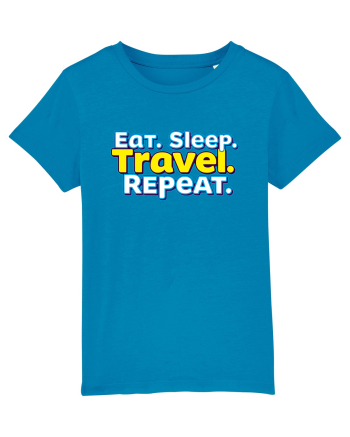 EAT SLEEP TRAVEL REPEAT - Mananca. Dormi. CALATORESTE. Repeta Azur