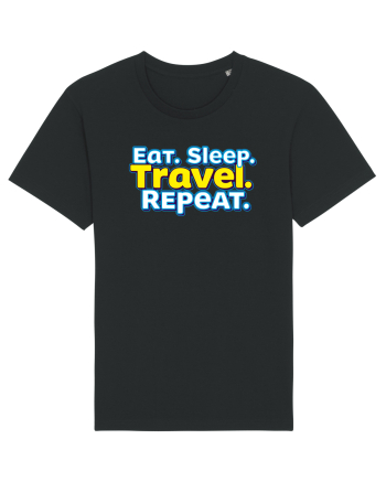 EAT SLEEP TRAVEL REPEAT - Mananca. Dormi. CALATORESTE. Repeta Black