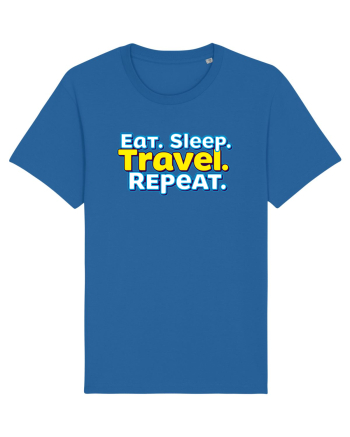 EAT SLEEP TRAVEL REPEAT - Mananca. Dormi. CALATORESTE. Repeta Royal Blue
