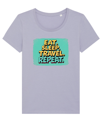 EAT SLEEP TRAVEL REPEAT - Mananca. Dormi. CALATORESTE. Repeta 2 Lavender