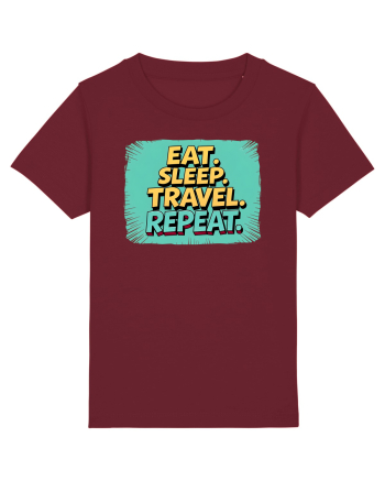 EAT SLEEP TRAVEL REPEAT - Mananca. Dormi. CALATORESTE. Repeta 2 Burgundy