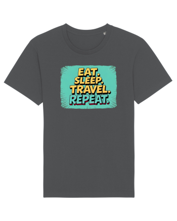 EAT SLEEP TRAVEL REPEAT - Mananca. Dormi. CALATORESTE. Repeta 2 Anthracite