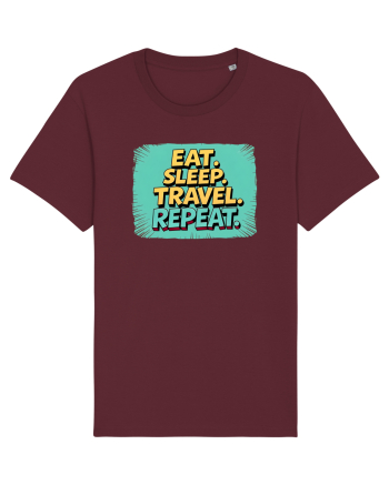 EAT SLEEP TRAVEL REPEAT - Mananca. Dormi. CALATORESTE. Repeta 2 Burgundy