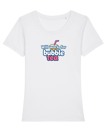 WILL WORK FOR BUBBLE TEA White