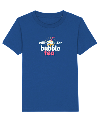 WILL WORK FOR BUBBLE TEA Majorelle Blue