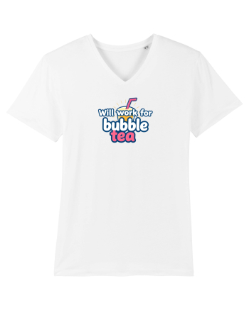 WILL WORK FOR BUBBLE TEA White