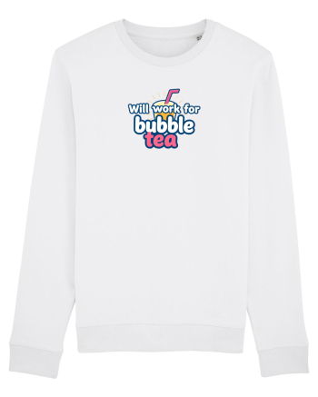 WILL WORK FOR BUBBLE TEA White
