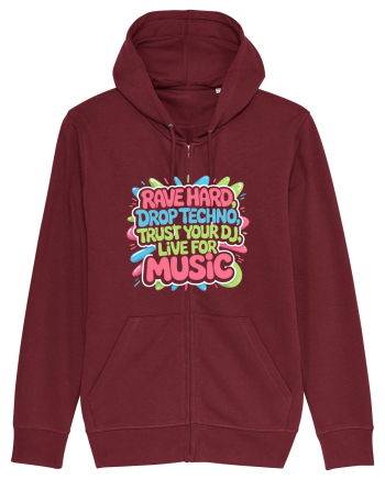 Rave Hard Drop Techno Trust Your DJ Live For Music Burgundy