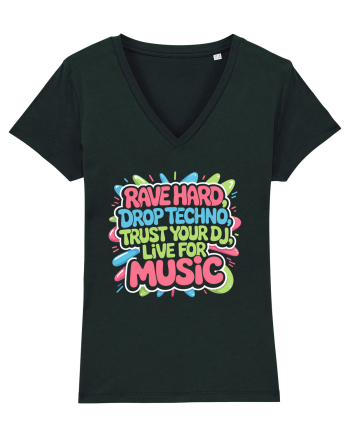 Rave Hard Drop Techno Trust Your DJ Live For Music Black