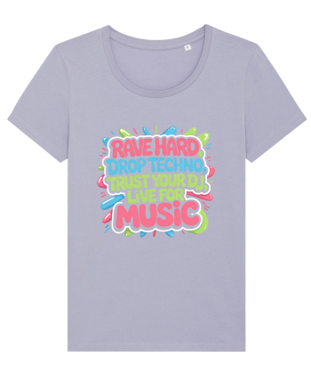 Rave Hard Drop Techno Trust Your DJ Live For Music Lavender