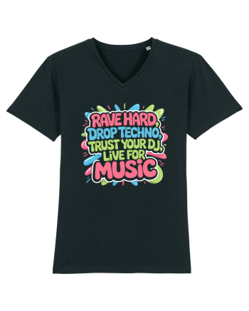 Rave Hard Drop Techno Trust Your DJ Live For Music Black