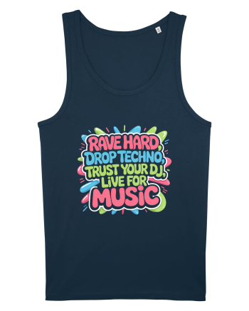 Rave Hard Drop Techno Trust Your DJ Live For Music Navy