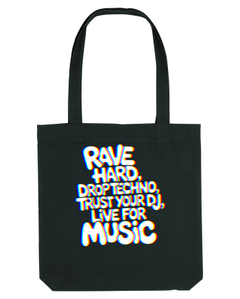 Rave Hard Drop Techno Trust Your DJ Live For Music Black