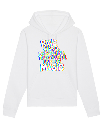 Rave Hard Drop Techno Trust Your DJ Live For Music White